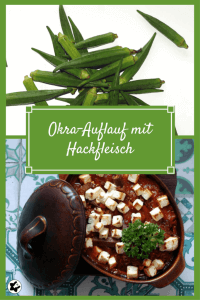 chilibluetendotcom Okra-Auflauf mit Hackfleisch