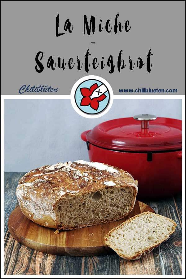 La Miche - ein Sauerteigbrot mit Tücken beim 24. Synchronbacken. #laktosefrei #glutenarm | chilibluetendotcom